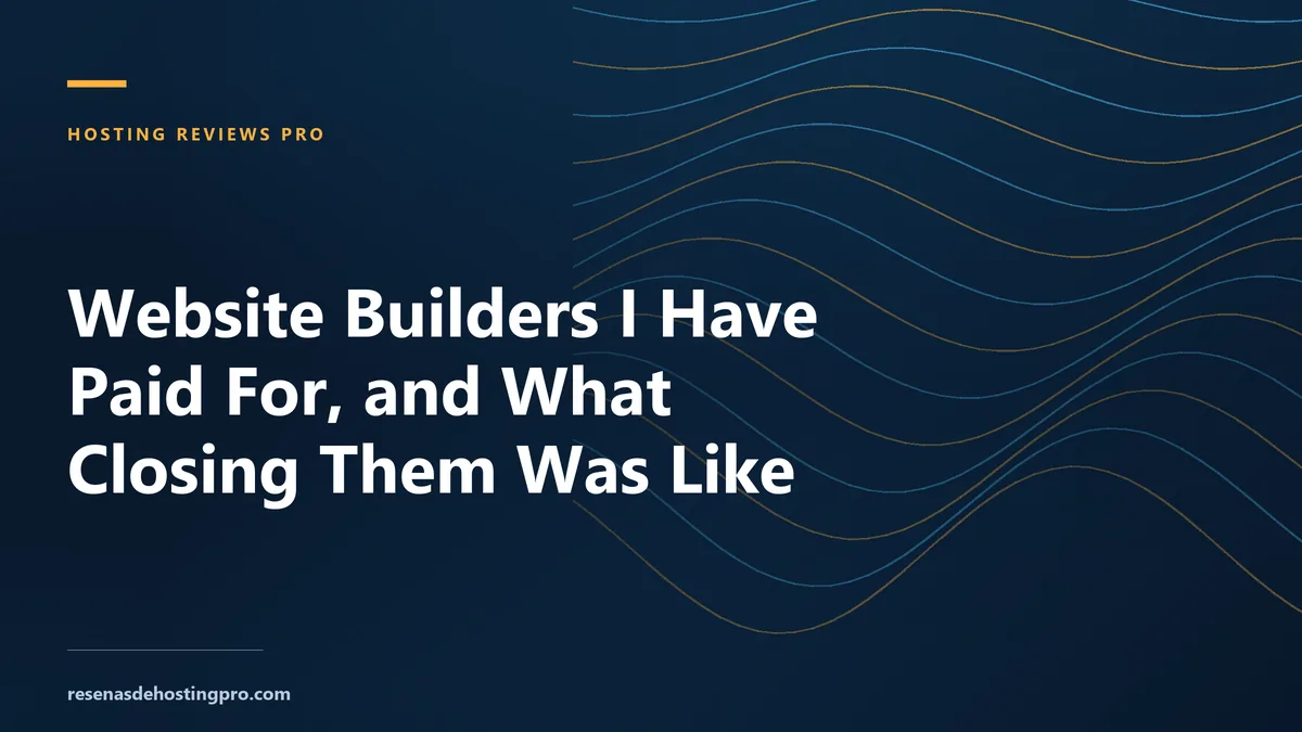 Website Builders I Have Run, and What Closing Them Was Like