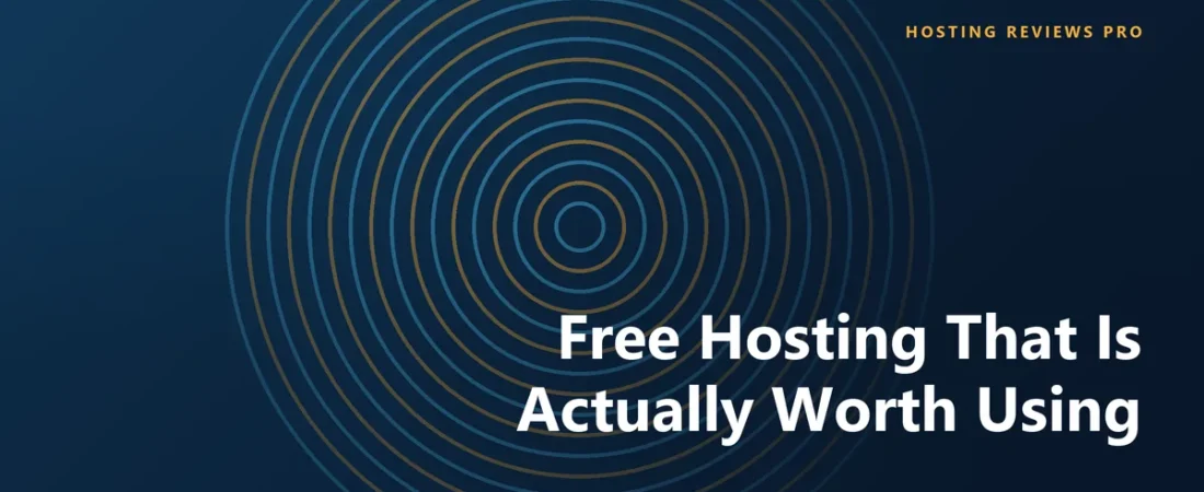 Free Hosting That Is Actually Worth Using