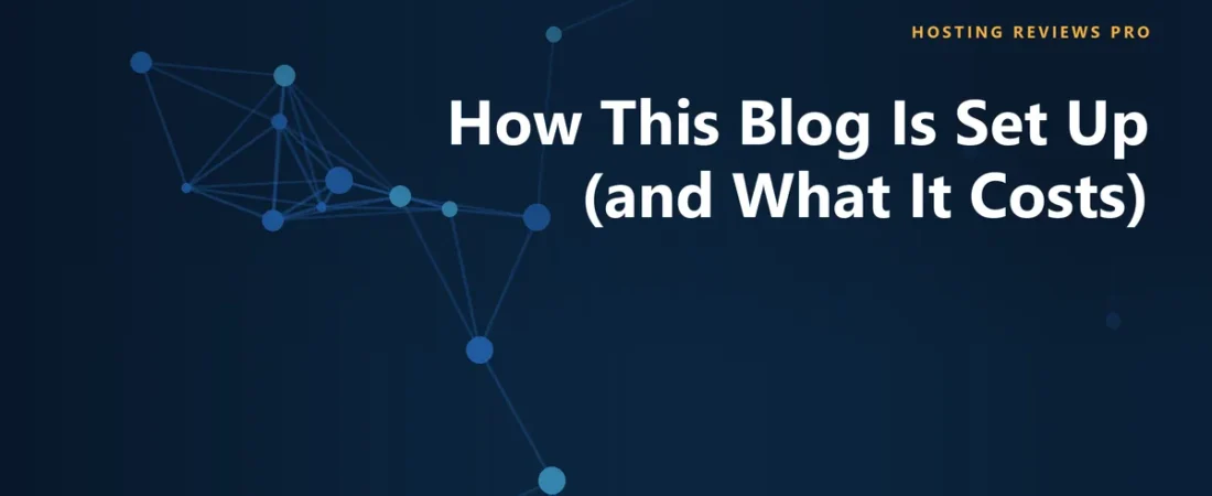 How This Blog Is Set Up (and What It Costs)