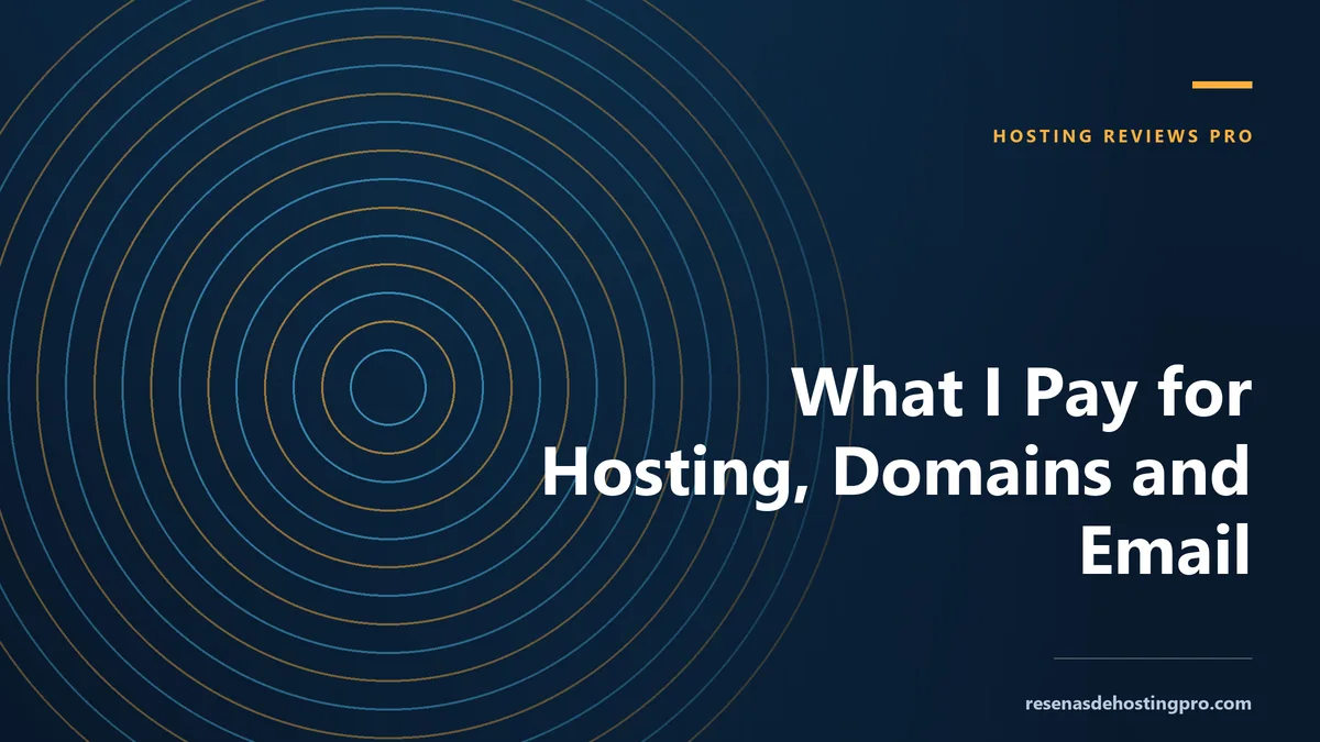 What I Pay for Hosting, Domains and Email