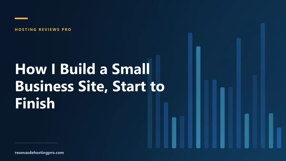 How I Build a Small Business Site, Start to Finish