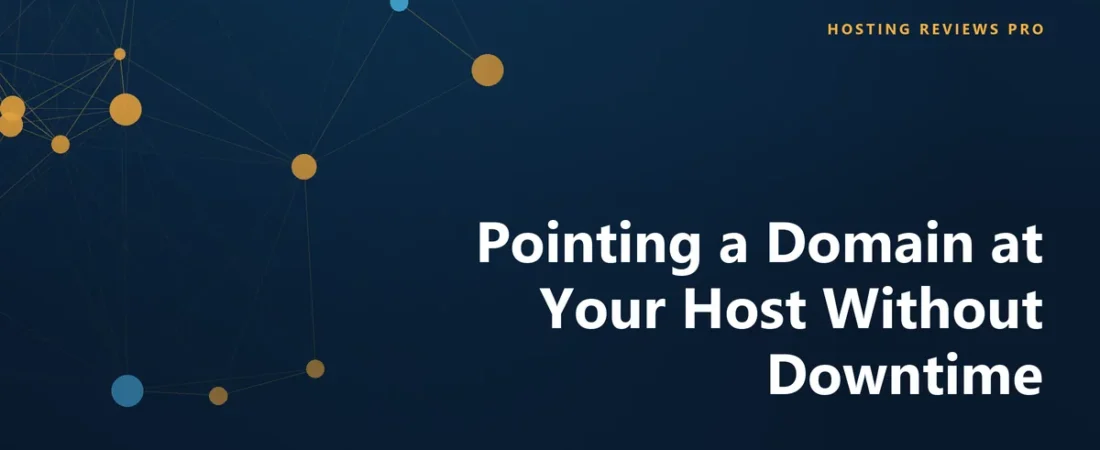 Pointing a Domain at Your Host Without Downtime
