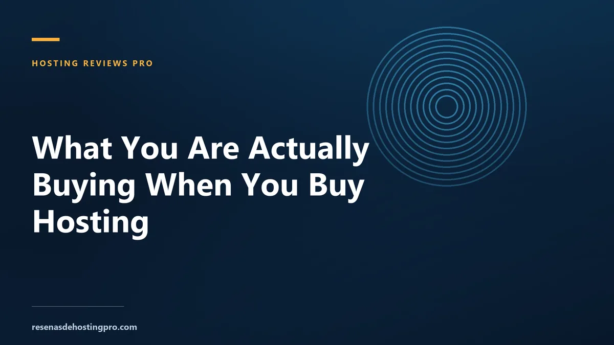 What You Are Actually Buying When You Buy Hosting